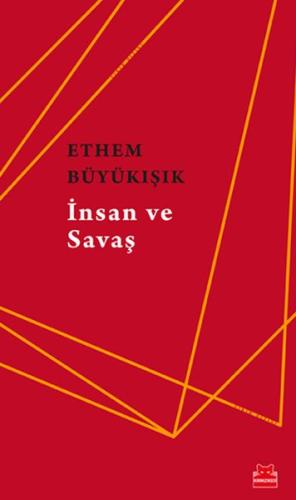 İnsan ve Savaş %14 indirimli Ethem Büyükışık