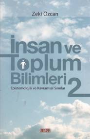 İnsan ve Toplum Bilimleri 2 - Epistemolojik ve Kavramsal Sınırlar Zeki