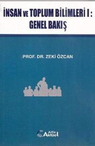 İnsan ve Toplum Bilimleri I: Genel Bakış Zeki Özcan