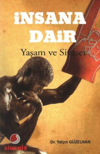 İnsana Dair - Yaşam ve Siyaset %12 indirimli Yalçın Güzelhan