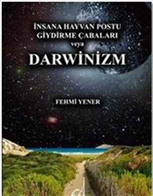 İnsana Hayvan Postu Giydirme Çabaları veya Darwinizm Kitabı %11 indiri