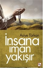 İnsana İman Yakışır Asiye Türkan