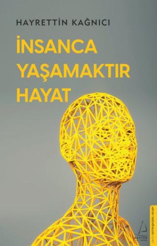 İnsanca Yaşamaktır Hayat %14 indirimli Hayrettin Kağnıcı