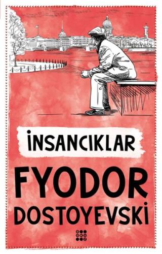 İnsancıklar %33 indirimli Fyodor Mihayloviç Dostoyevski