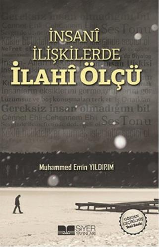 İnsani İlişkilerde İlahi Ölçü %3 indirimli Muhammed Emin Yıldırım