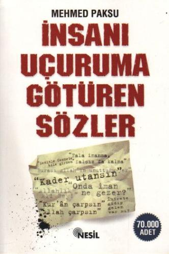 İnsanı Uçuruma Götüren Sözler Mehmed Paksu