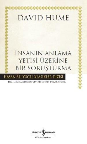 İnsanın Anlama Yetisi Üzerine Bir Soruşturma - Hasan Ali Yücel Klasikl