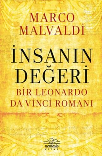 İnsanın Değeri: Bir Leonardo da Vinci Romanı %10 indirimli Marco Malda