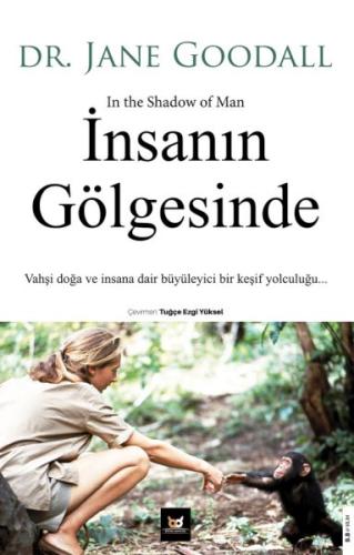 İnsanın Gölgesinde %14 indirimli Dr. Jane Goodall