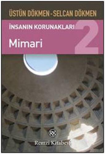 İnsanın Korunakları 2 - Mimari %13 indirimli Selcan Dökmen