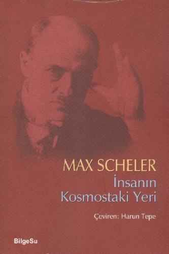 İnsanın Kosmostaki Yeri %10 indirimli Max Scheler