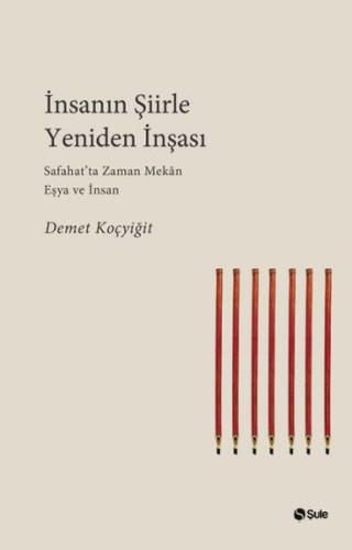 İnsanın Şiirle Yeniden İnşası %17 indirimli Demet Koçyiğit