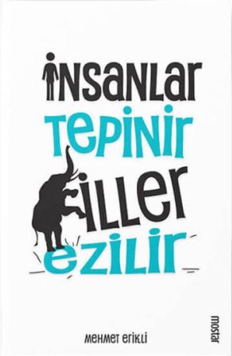 İnsanlar Tepinir Filler Ezilir %17 indirimli Mehmet Erikli