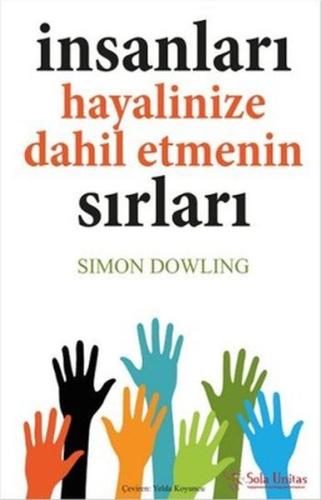 İnsanları Hayalinize Dahil Etmenin Sırları %15 indirimli Simon Dowling