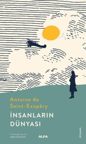 İnsanların Dünyası %10 indirimli Antoine De Saint-Exupery