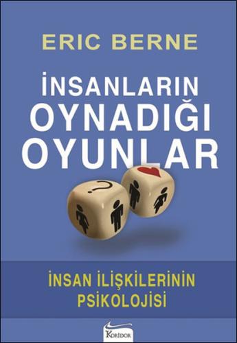 İnsanların Oynadığı Oyunlar Eric Berne