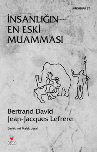 İnsanlığın En Eski Muamması %15 indirimli Jean-Jacques Lefrere