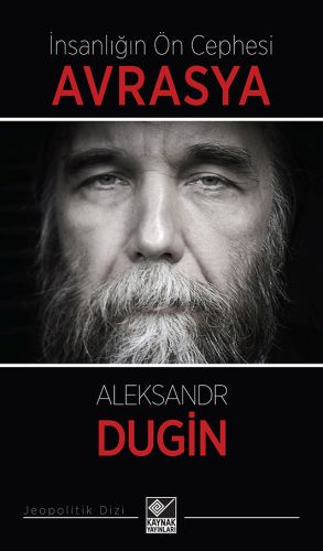 İnsanlığın Ön Cephesi Avrasya %15 indirimli Aleksandr Dugin