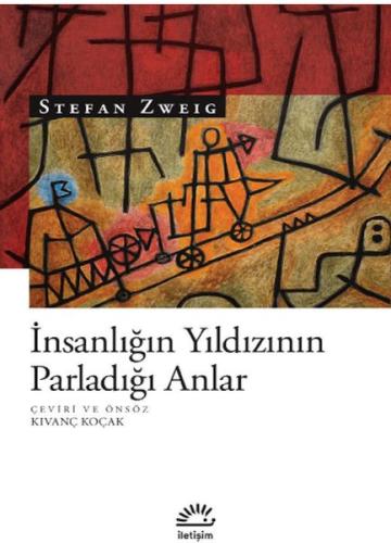 İnsanlığın Yıldızının Parladığı Anlar %10 indirimli Stefan Zweig