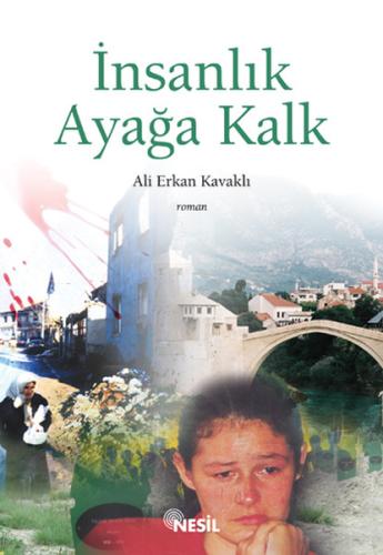 İnsanlık Ayağa Kalk Ali Erkan Kavaklı