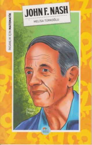 İnsanlık İçin Matematik John F. Nash %35 indirimli Melisa Türkoğlu