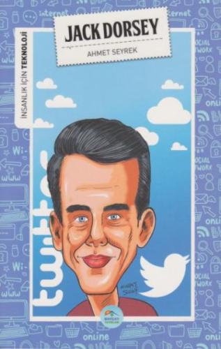 İnsanlık İçin Teknoloji Jack Dorsey %35 indirimli Ahmet Seyrek