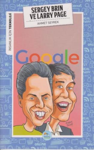 İnsanlık İçin Teknoloji Sergey Brin ve Larry Page %35 indirimli Ahmet 