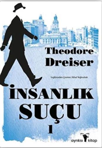 İnsanlık Suçu 1 %17 indirimli Theodore Dreiser