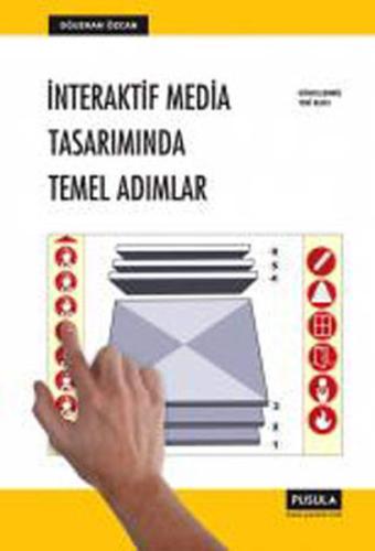 İnteraktif Media Tasarımında Temel Adımlar Oğuzhan Özcan