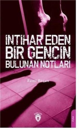 İntihar Eden Bir Gencin Bulunan Notları %25 indirimli Rami Bozan