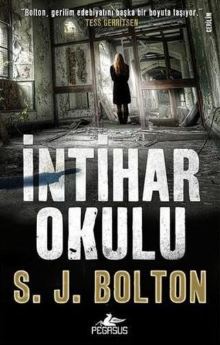 İntihar Okulu %15 indirimli S. J. Bolton