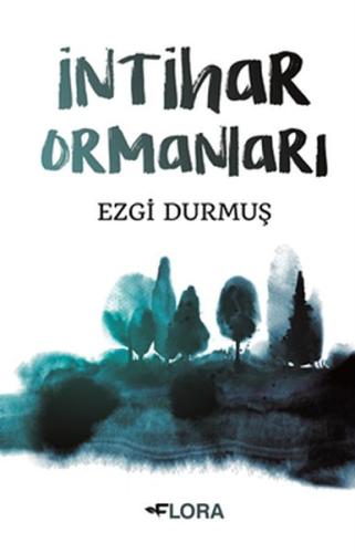 İntihar Ormanları Ezgi Durmuş