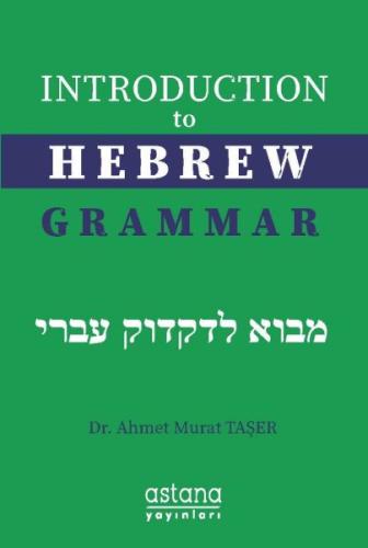 Introduction To Hebrew Grammar %3 indirimli Ahmet Murat Taşer