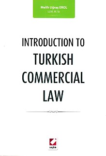 Introduction To Turkish Commercial Law Melih Uğraş Erol