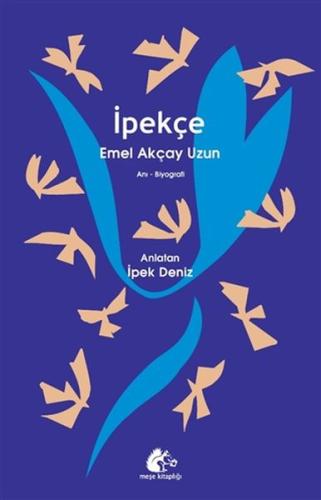 İpekçe Emel Akçay Uzun