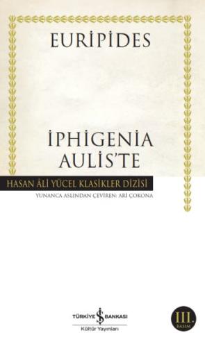 İphigenia Aulis’te - Hasan Ali Yücel Klasikleri %31 indirimli Euripide