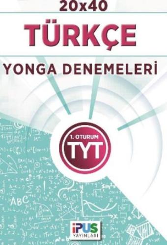 İpus TYT Türkçe 20 x 40 Yoga Denemeleri Kolektif