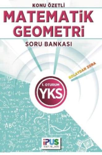 İpus YKS Matematik Geometri Konu Özetli Soru Bankası Kolaydan Zora 1. 