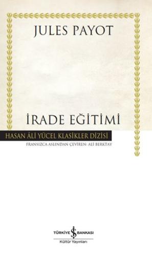 İrade Eğitimi - Hasan Ali Yücel Klasikleri (Ciltli) %31 indirimli Jule