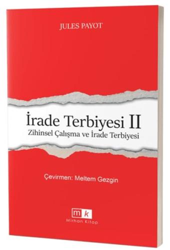 İrade Terbiyesi 2 Zihinsel Çalışma ve İrade Terbiyesi Jules Payot