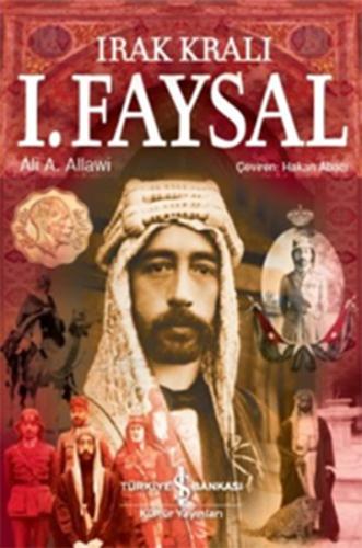 Irak Kralı I. Faysal %31 indirimli Ali A. Allawi