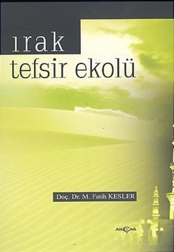 Irak Tefsir Ekolü %15 indirimli M. Fatih Kesler