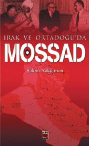 Irak ve Ortadoğu’da Mossad Salom Nakdimon