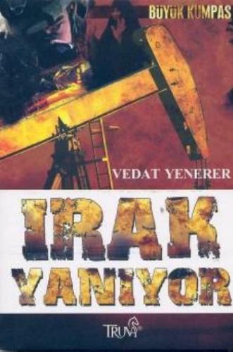 Irak Yanıyor Vedat Yenerer