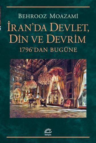 İran'da Devlet, Din ve Devrim %10 indirimli Behrooz Moazami