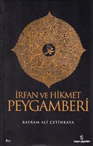 İrfan ve Hikmet Peygamberi %18 indirimli Bayram Ali Çetinkaya