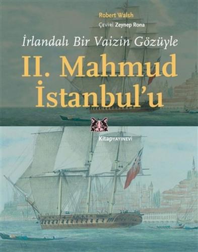 İrlandalı Bir Vaizin Gözüyle 2. Mahmud İstanbul’u %13 indirimli Robert