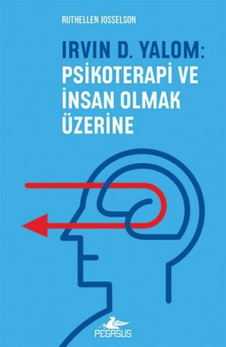 Irvın D. Yalom: Psikoterapi Ve İnsan Olmak Üzerine %15 indirimli Ruthe