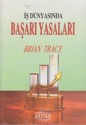 İş Dünyasında Başarı Yasaları Brian Tracy