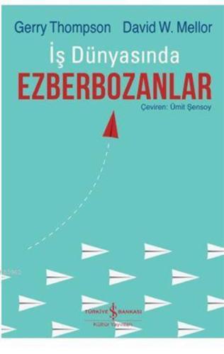 İş Dünyasında Ezberbozanlar %31 indirimli Gerry Thompson David W. Mell